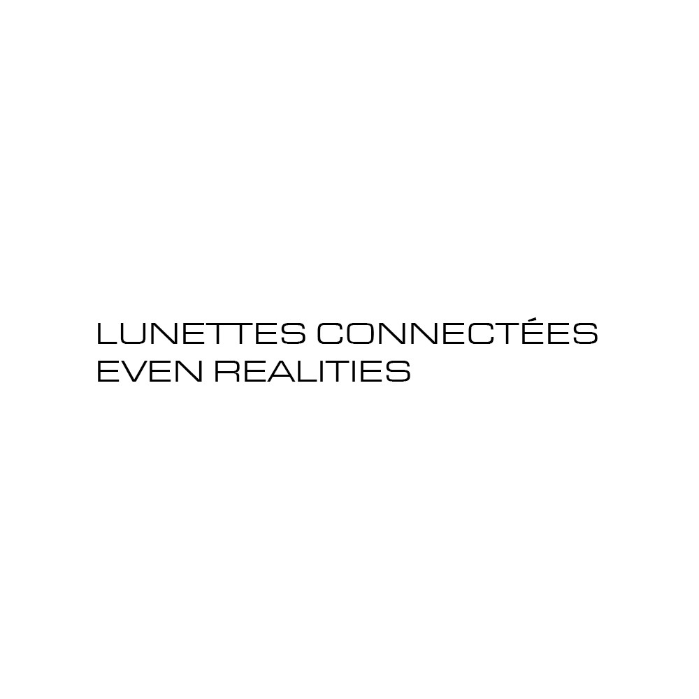 LUNETTES CONNECTÉES EVEN G2
