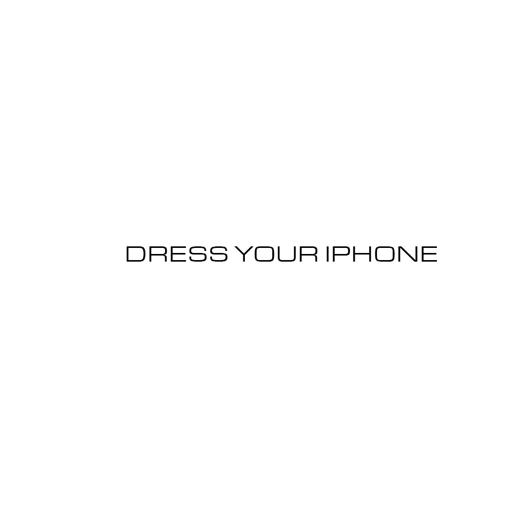 DRESS YOUR IPHONE